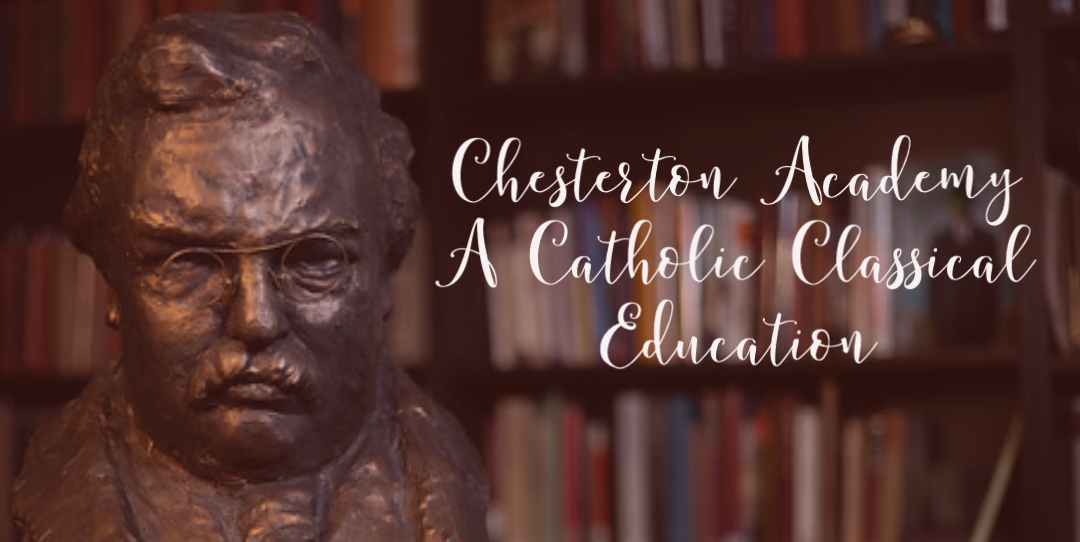 Chesterton Academy Catholic Classical Education